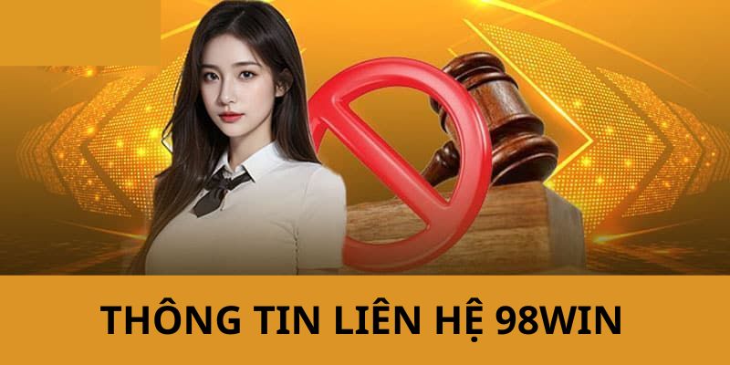 Tầm quan trọng của thông tin liên hệ 98win